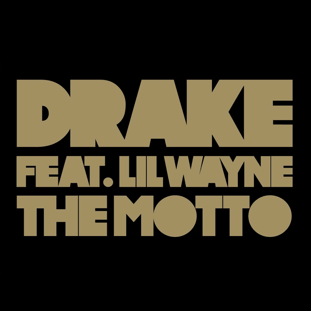 Album cover art for "The Motto" by Drake & Lil Wayne