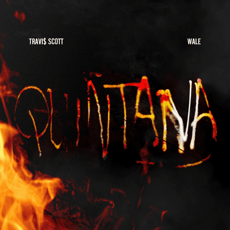 Album cover art for "Quintana" by Travis Scott & Wale